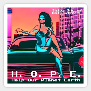 H.O.P.E. = Help Our Planet Earth Magnet